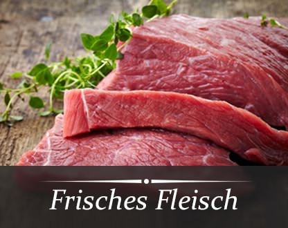 Frisches Fleisch