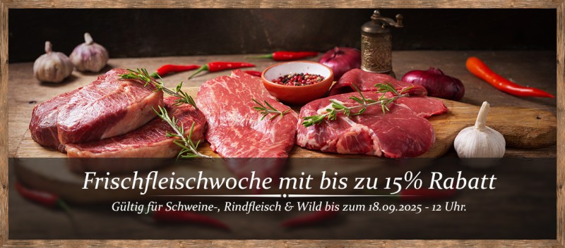 Frischfleisch vom Schwein, Rind und vom Wild mit bis zu 15% Rabatt